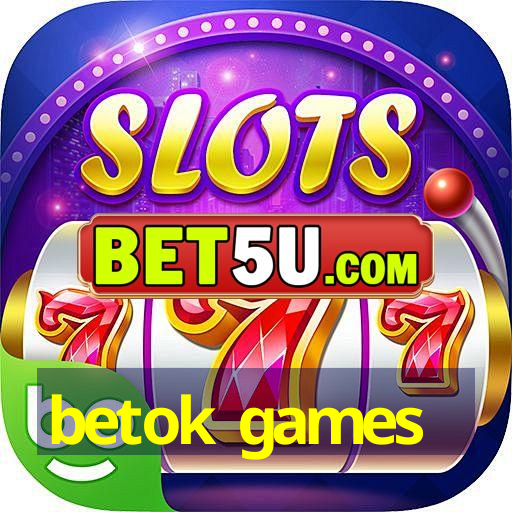 betok games